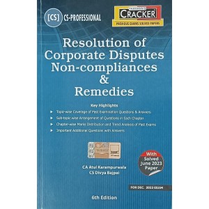 Taxmann’s Cracker on Resolution of Corporate Disputes Non-compliances & Remedies for CS Professional December 2023 Exam by Atul Karampurwala, Divya Bajpai